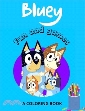 Bluey Coloring Book: Activity Book bluey and bingo for kids lovers