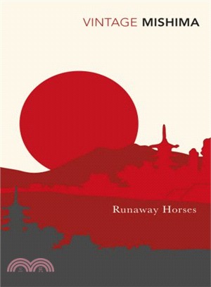 Runaway Horses (The Sea of Fertility)
