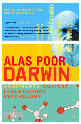 Alas Poor Darwin：Arguments Against Evolutionary Psychology