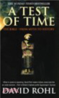 A Test Of Time：Volume One-The Bible-From Myth to History