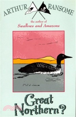 Great Northern? :[a Scottish adventure of Swallows and Amazons] /