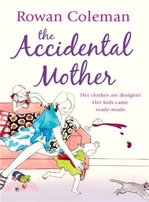 The Accidental Mother