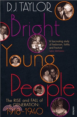 Bright Young People：The Rise and Fall of a Generation 1918-1940