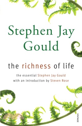 The Richness of Life：A Stephen Jay Gould Reader