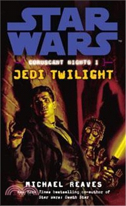 Star Wars: Coruscant Nights I - Jedi Twilight