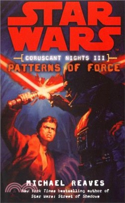 Star Wars: Coruscant Nights III - Patterns of Force