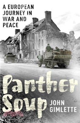 Panther Soup：A European Journey in War and Peace