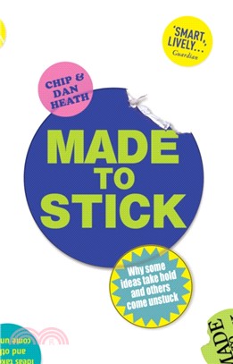 Made to Stick：Why some ideas take hold and others come unstuck