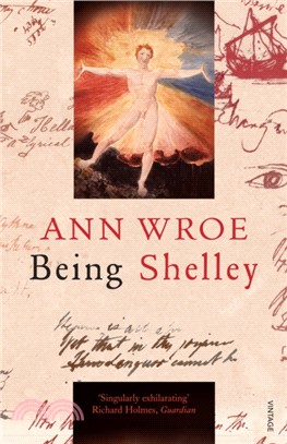 Being Shelley：The Poet's Search for Himself