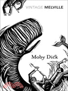 Moby-Dick or The Whale ─ And an Extract from Narrative of the Most Extraordinary and Distressing Shipwreck of the Whale-ship Essex