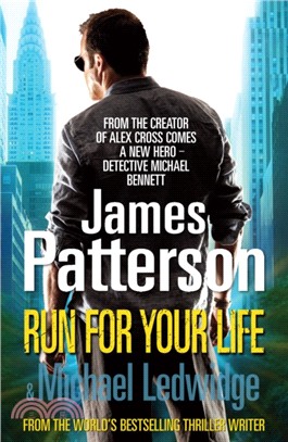 Run For Your Life：(Michael Bennett 2). A heart-racing New York crime thriller