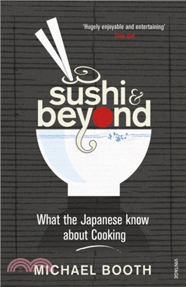 Sushi and Beyond：What the Japanese Know About Cooking