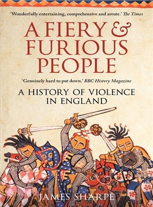 A Fiery & Furious People ― A History of Violence in England