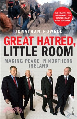 Great Hatred, Little Room：Making Peace in Northern Ireland