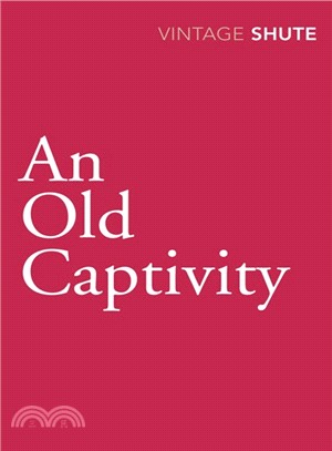 An Old Captivity (Vintage Classics)