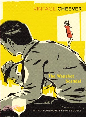 The Wapshot Scandal: With an Introduction by Dave Eggers (Vintage Classics)
