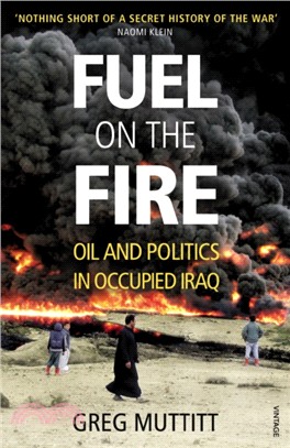 Fuel on the Fire：Oil and Politics in Occupied Iraq