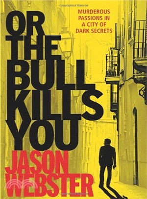 Or the Bull Kills You (Max Cámara 1)
