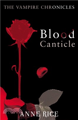 Blood Canticle：The Vampire Chronicles 10