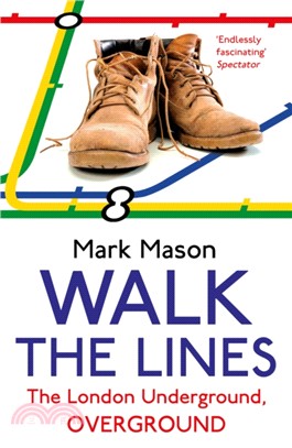 Walk the Lines：The London Underground, Overground