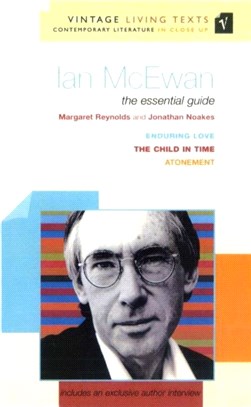 Ian McEwan：The Essential Guide