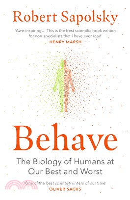 Behave : The Biology of Humans at Our Best and Worst