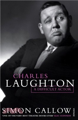 Charles Laughton：A Difficult Actor