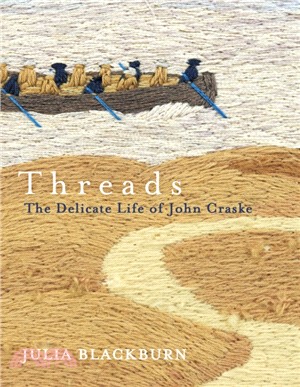 Threads：The Delicate Life of John Craske
