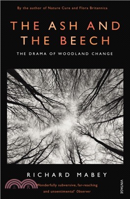 The Ash and The Beech：The Drama of Woodland Change
