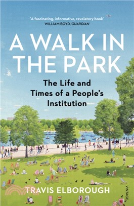 A Walk in the Park：The Life and Times of a People's Institution