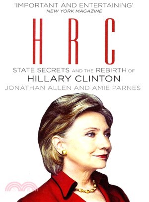 HRC: State Secrets and the Rebirth of Hillary Clinton