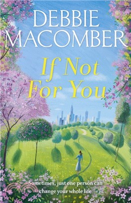 If Not for You：A New Beginnings Novel