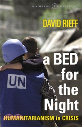 A Bed for the Night：Humanitarianism in Crisis