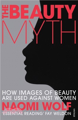 The Beauty Myth：How Images of Beauty are Used Against Women