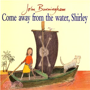 Come away from the water, Shirley /