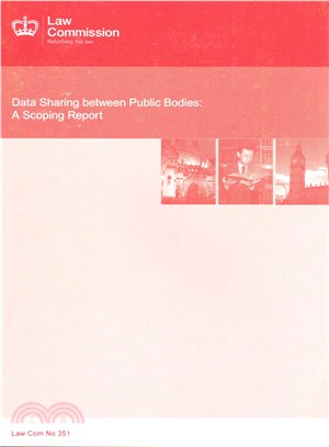 Data Sharing Between Public Bodies ― A Scoping Report: Law Commission Report #351