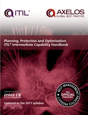 Planning, protection and optimization: ITIL 2011 intermediate capability handbook (single copy)