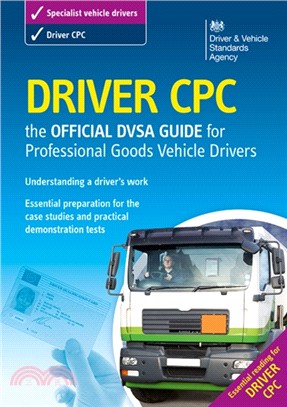 Driver CPC - the official DSA guide for professional goods vehicle drivers