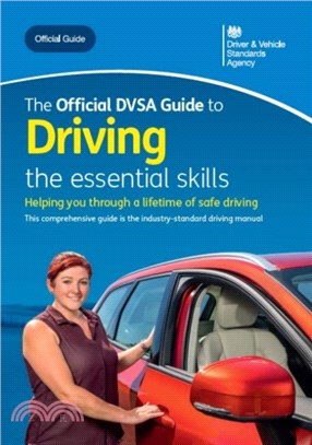 The official DVSA guide to driving：the essential skills