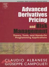 Advanced Derivatives Pricing And Risk Management