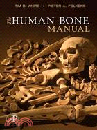 The Human Bone Manual