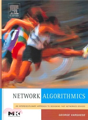 Network Algorithmics ― An Interdisciplinary Approach To Designing Fast Networked Devices | 拾書所