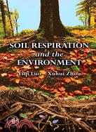 Soil Respiration And the Environment