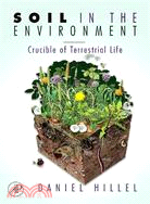 Soil in the Environment: Crucible of Terrestrial Life