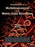 Foundations of Multidimensional And Metric Data Structures