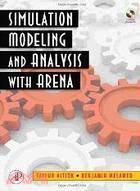 SIMULATION MODELING AND ANALYSIS WITH ARENA (W/CD)