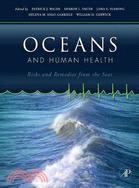 Oceans and Human Health ─ Risks and Remedies from the Seas