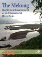 The Mekong Biophysical Environment of an International River Basin