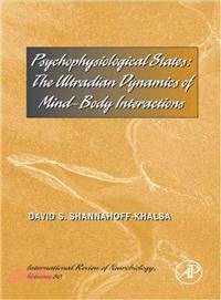 Psychophysiological States The Ultradian Dynamics of Mind-Body Interactions