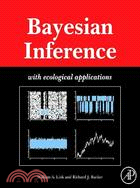 Bayesian Inference: With Ecological Applications